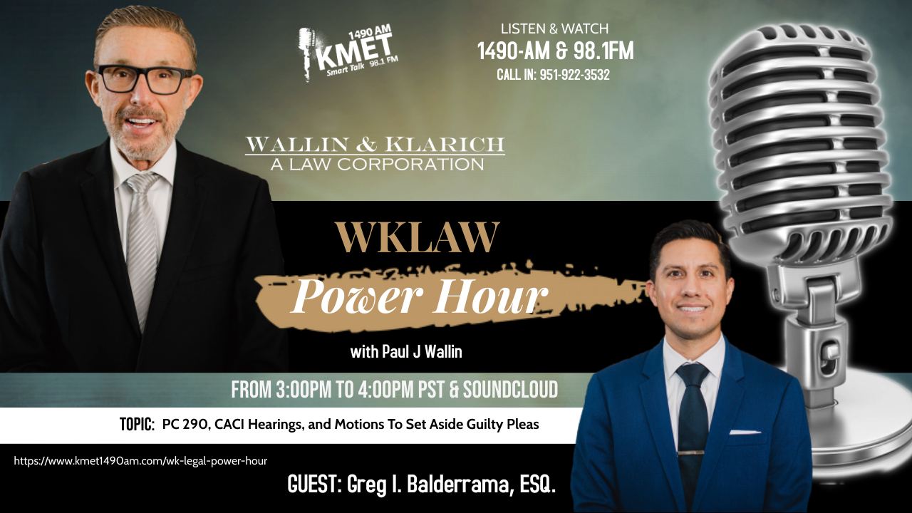 CACI hearings PC 290 Wallin & Klarich Criminal Defense Attorneys